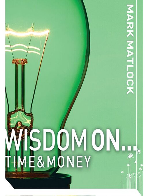 Title details for Wisdom On .. Time and Money by Mark Matlock - Wait list